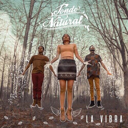 EP “La Vibra” · Fondo Natural · 2016